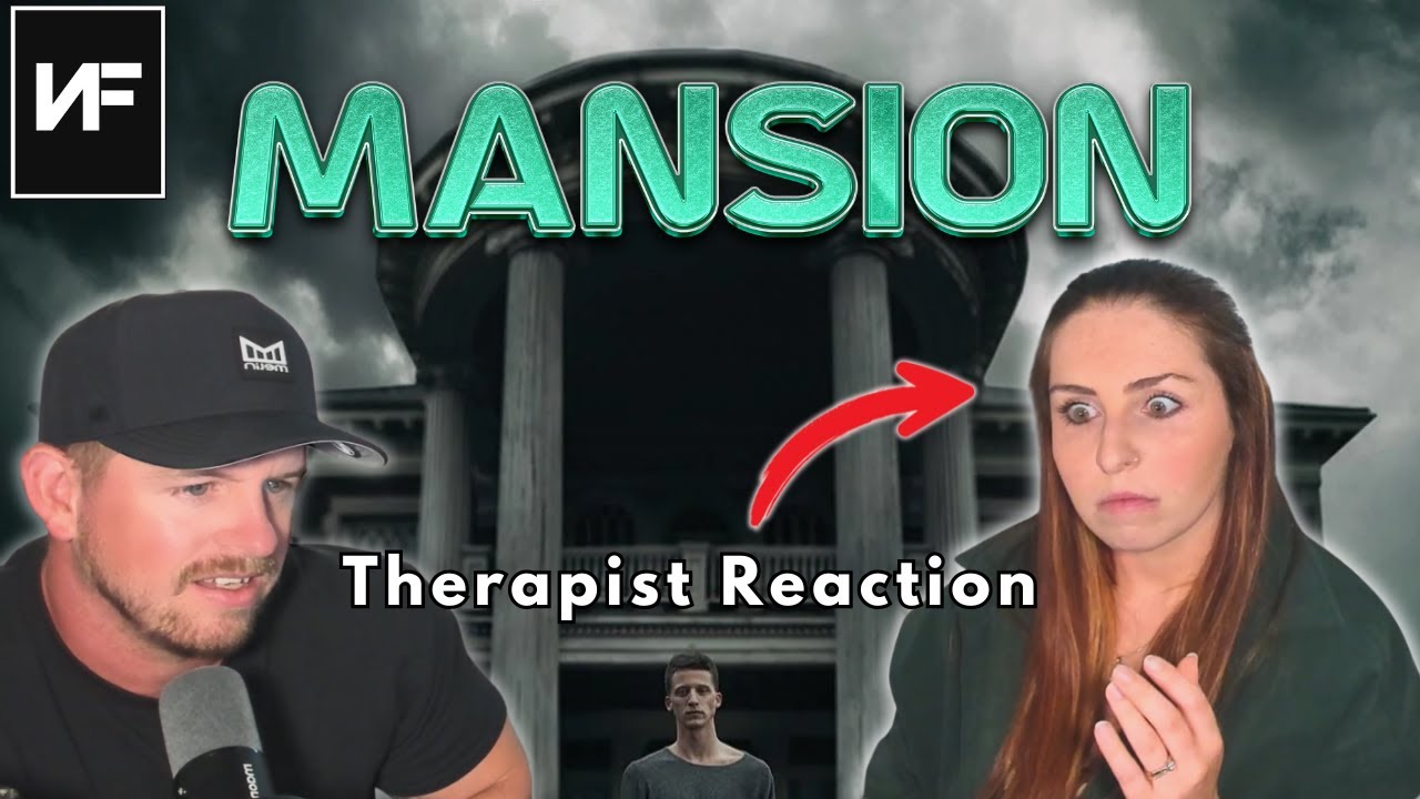 Therapist Reaction and Analysis to NF - MANSION