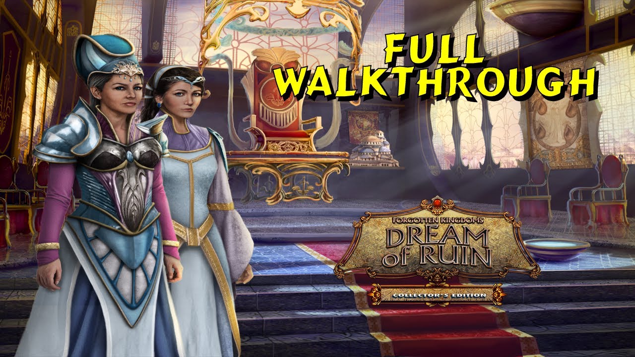 Let's Play - Forgotten Kingdoms 1 - Dream of Ruin - Full Walkthrough