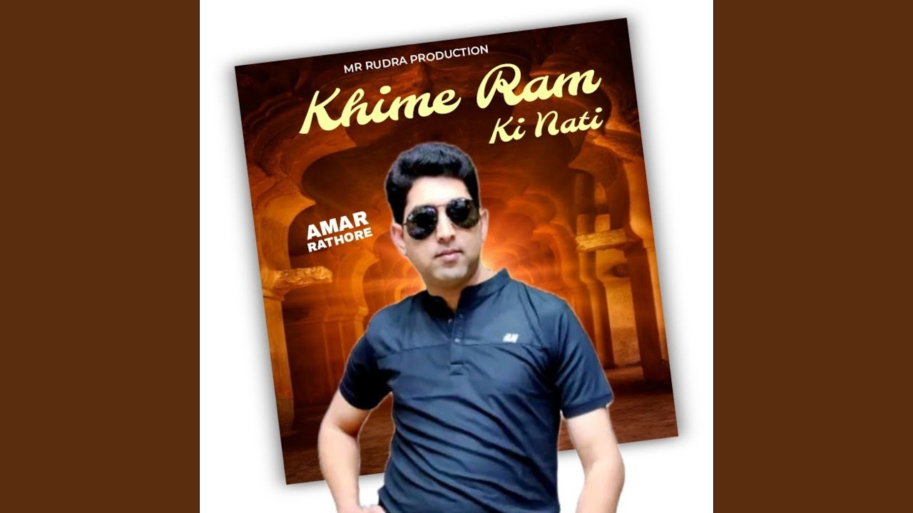 Khime Ram Ki Nati