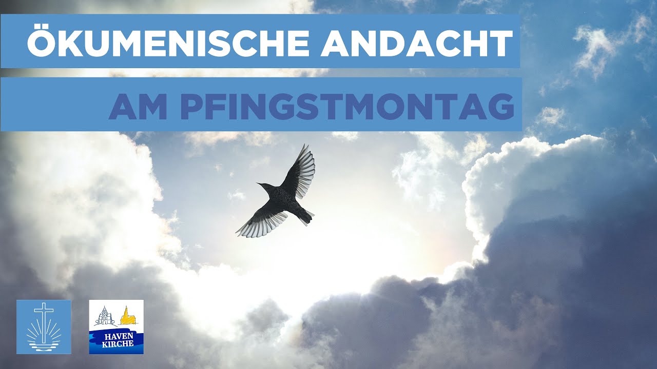Ökumenische Andacht am Pfingstmontag | Neuapostolische Kirche Bezirk Wilhelmshaven