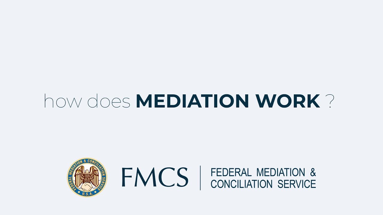 FMCS 101: How Does Mediation Work?