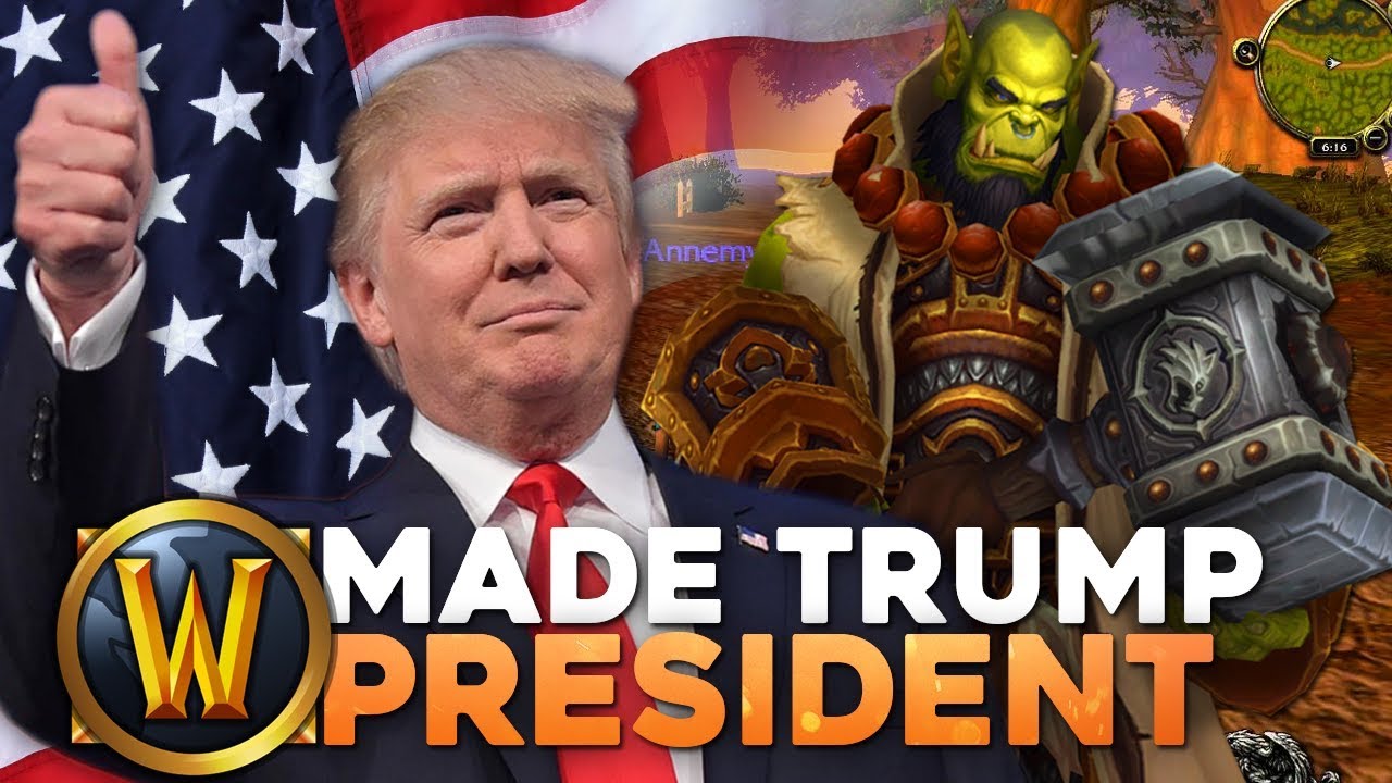 World of Warcraft Made Trump President (Actual True History)
