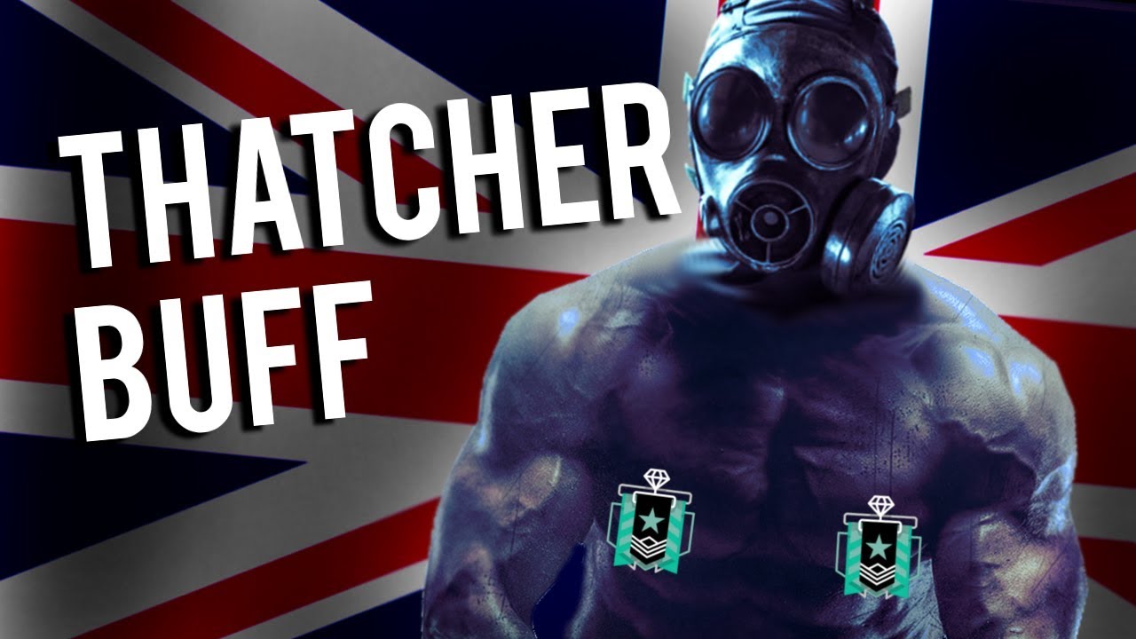 Thatcher Buff - Rainbow Six: Siege