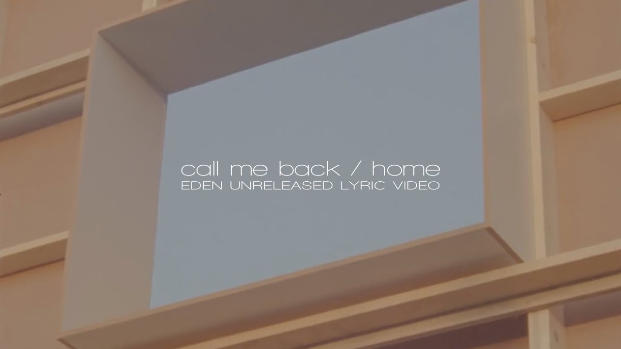 EDEN - call me back (live performance) lyric video