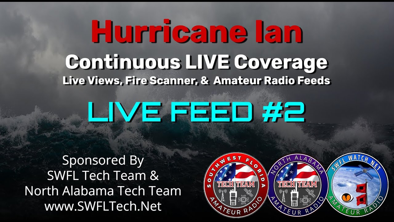 LIVE Coverage of Hurricane Ian's Approch to the West Coast Of FL - Scanner & Amateur Radio Feed