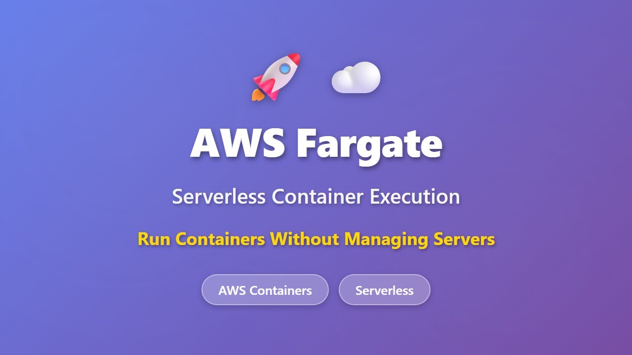 Учебное пособие по AWS Fargate: объяснение бессерверного выполнения контейнеров для начинающих
