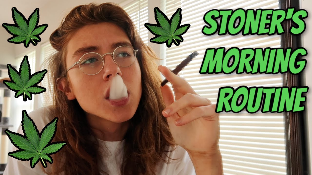 chill stoner morning routine🍃💨