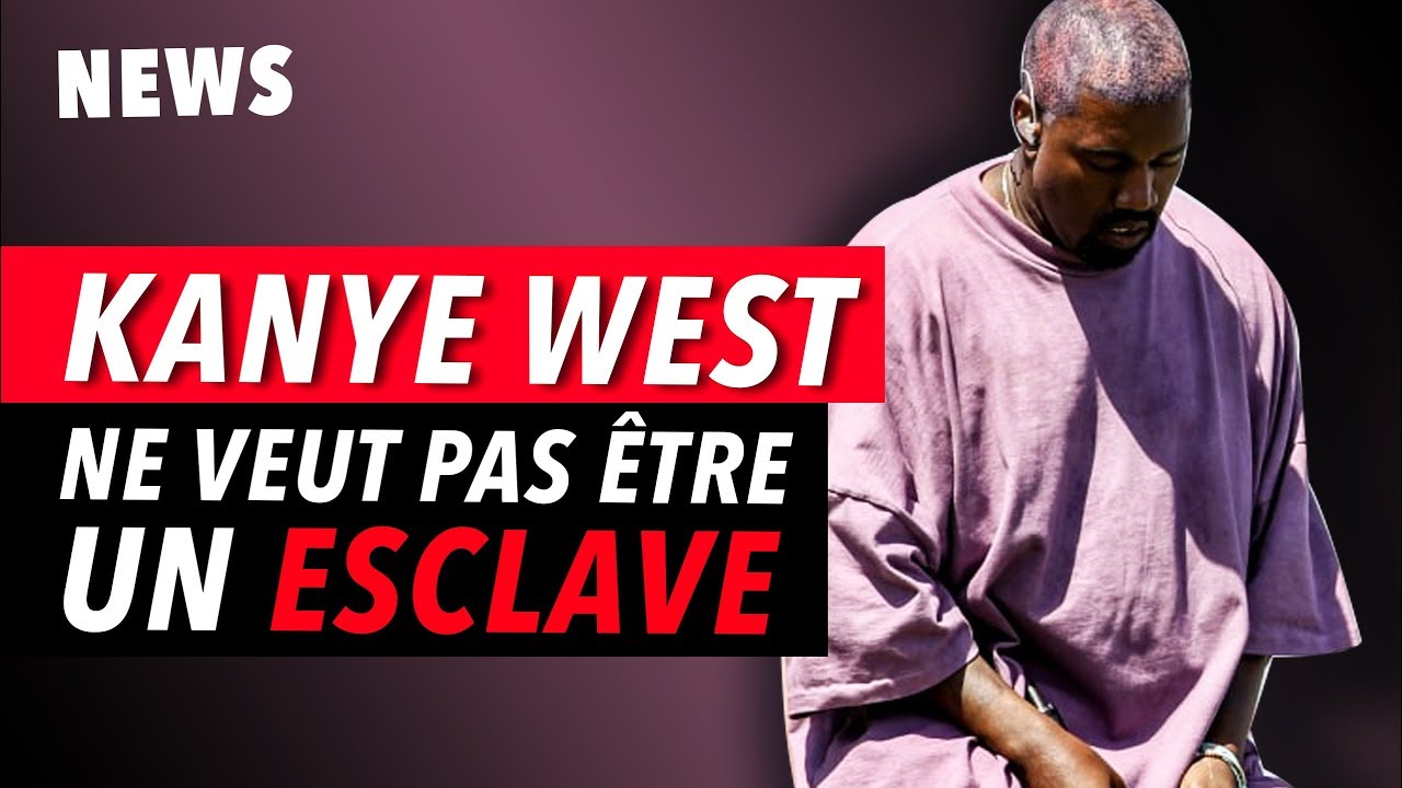 KANYE WEST NE VEUT PAS ÊTRE UN ESCLAVE.