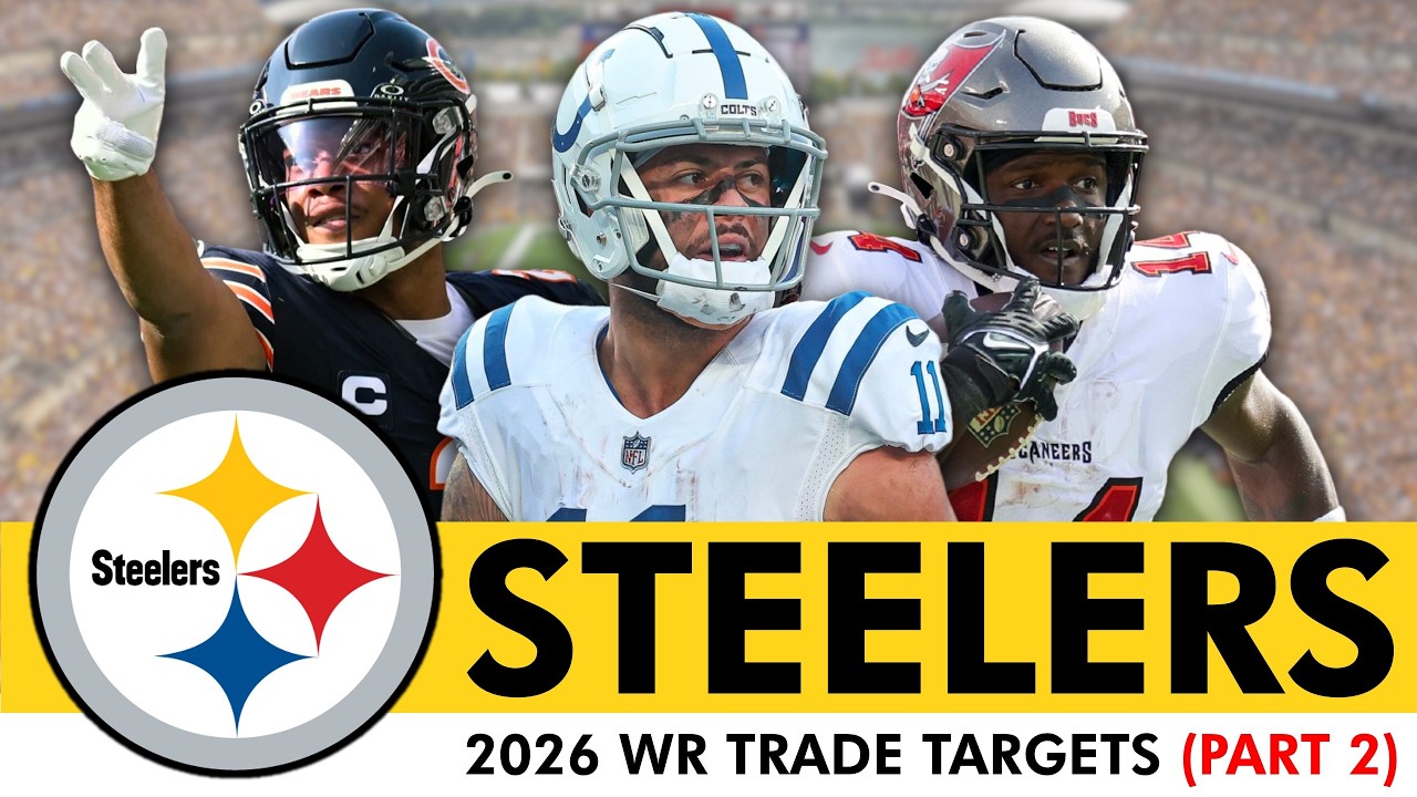 Steelers 2026 Wide Receiver Trade Targets (Part 2) Ft. Michael Pittman Jr., DJ Moore & Chris Godwin