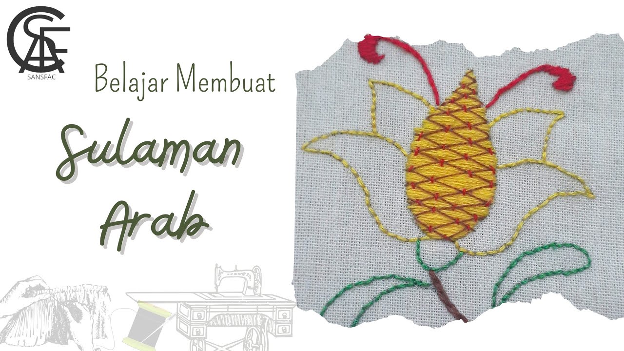 Sulaman Arab - Teknik Sulaman Tangan | How to Make Arabic Hand Embroidery