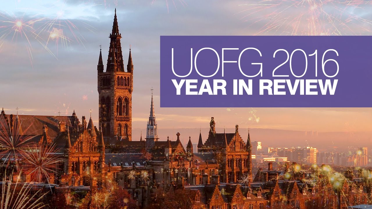 University of Glasgow: 2016 Year in Review