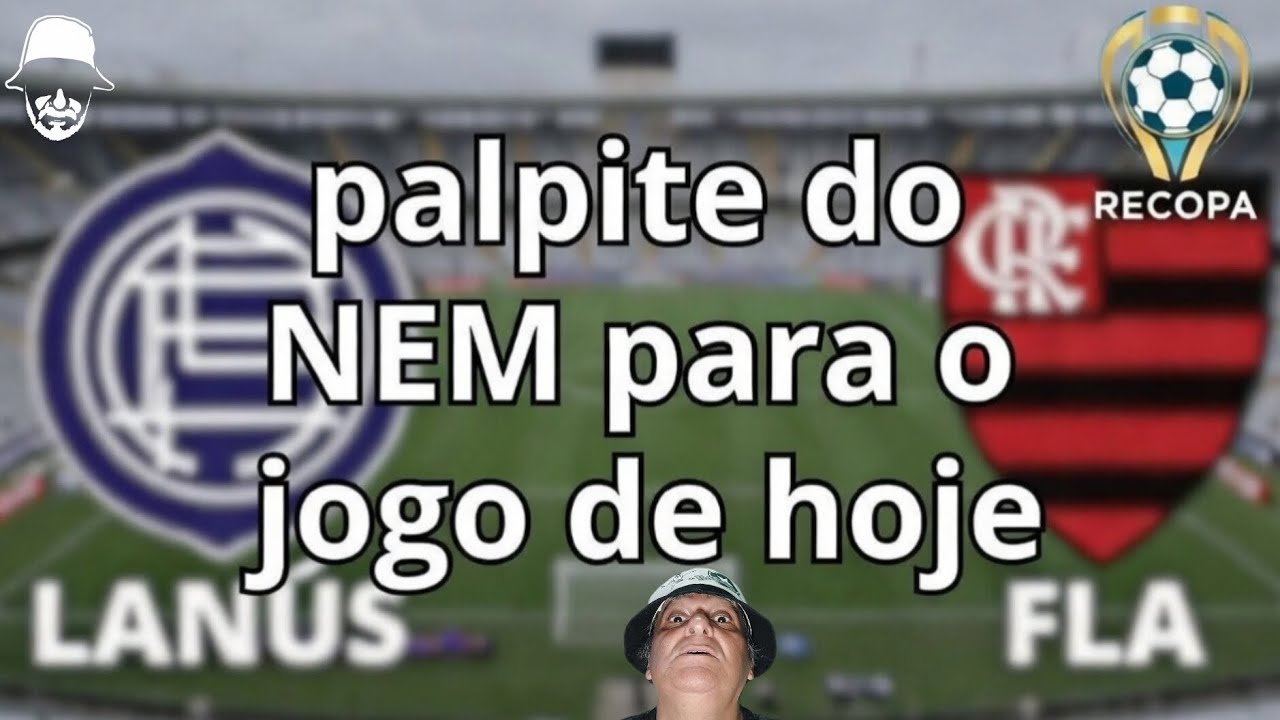 RECOPA FLAMENGO X LANÚS GRANDE DECISÃO QUEM SAIRÁ COM A VANTAGEN PARA O JOGO DE VOLTA NO MARACANÃ 
