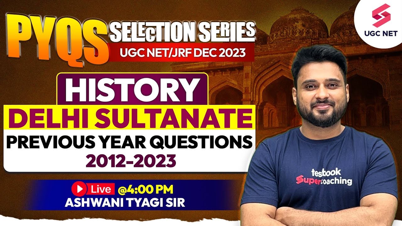 UGC NET Dec 2023 | History | Delhi Sultanate | UGC NET History PYQs (2012-2023) | Ashwani Sir
