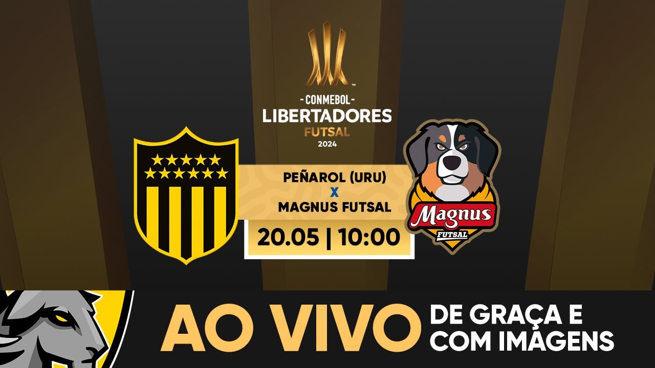 PEÑAROL (URU) X MAGNUS FUTSAL | CONMEBOL LIBERTADORES FUTSAL | AO VIVO E COM IMAGENS