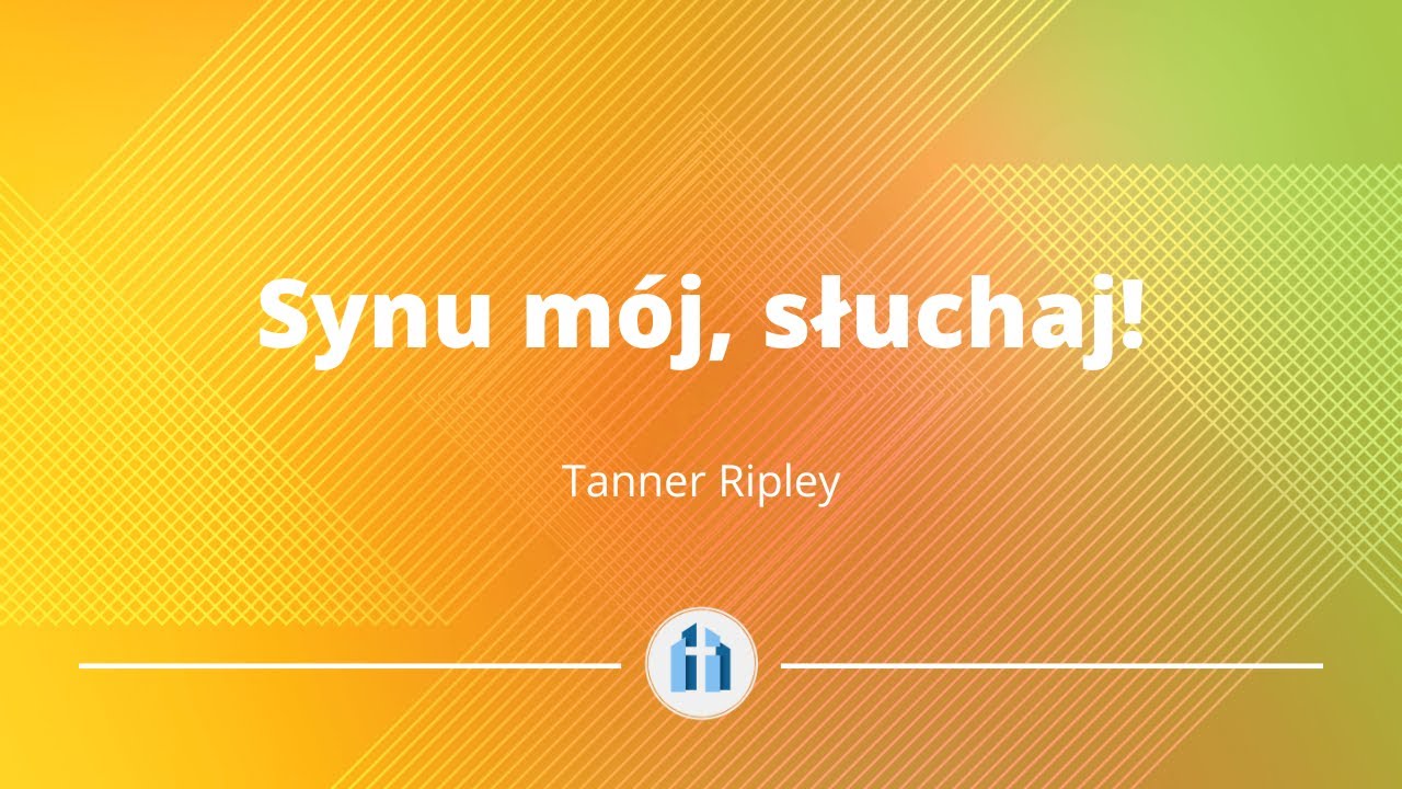 Synu mój, słuchaj! | Przypowieści Salomona 1:8-33 | Tanner Ripley