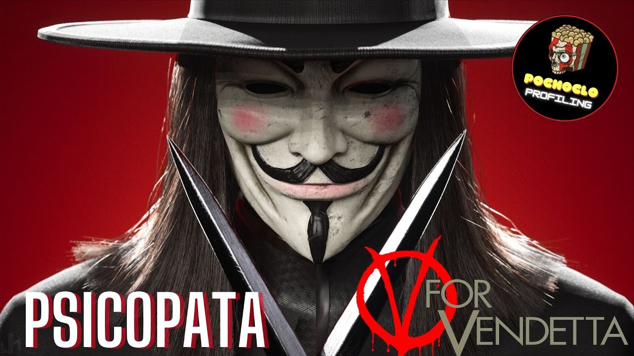 La PSICOLOGIA de V | Análisis V de Venganza