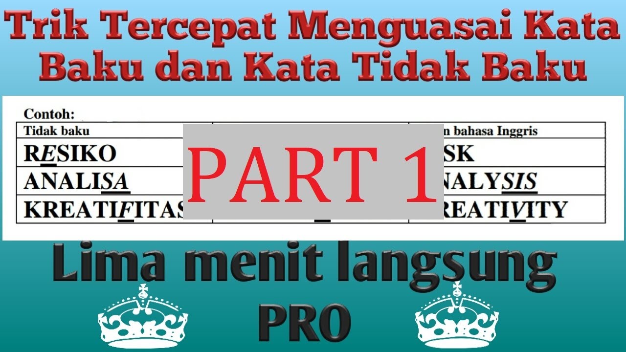 Belajar B.Indo : Cara Cepat Menentukan Kata Baku Part 1