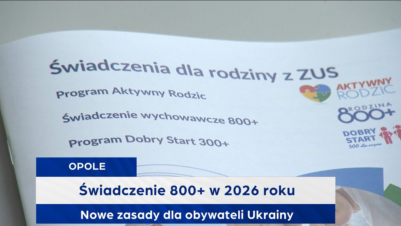 Świadczenie 800+ w 2026 roku. Nowe zasady dla obywateli Ukrainy