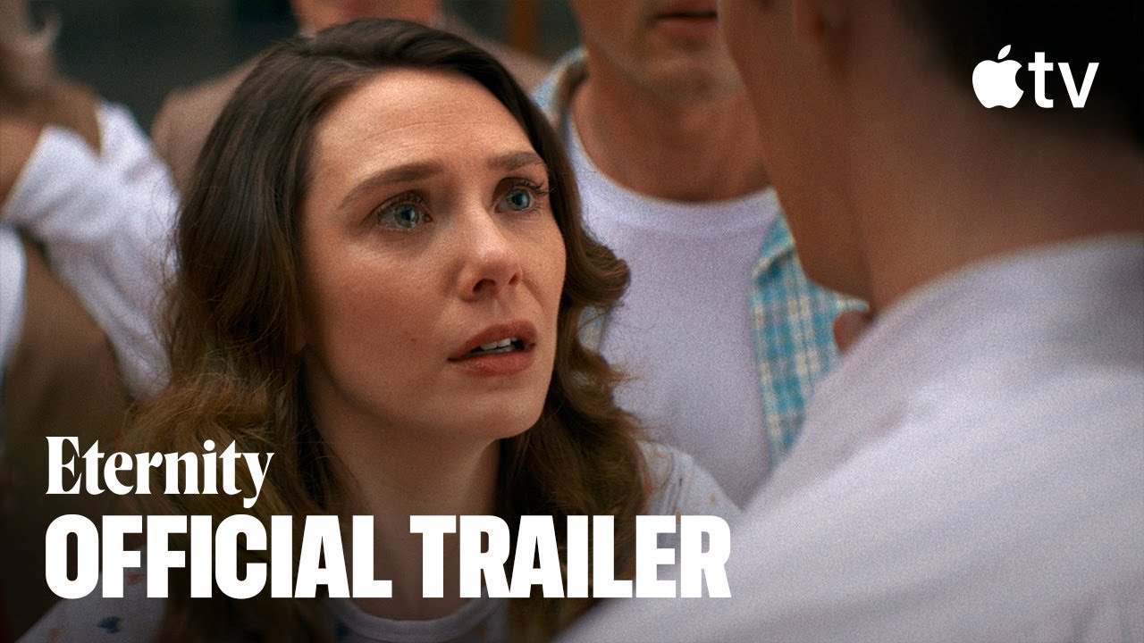 Eternity &mdash; Official Trailer | Apple TV