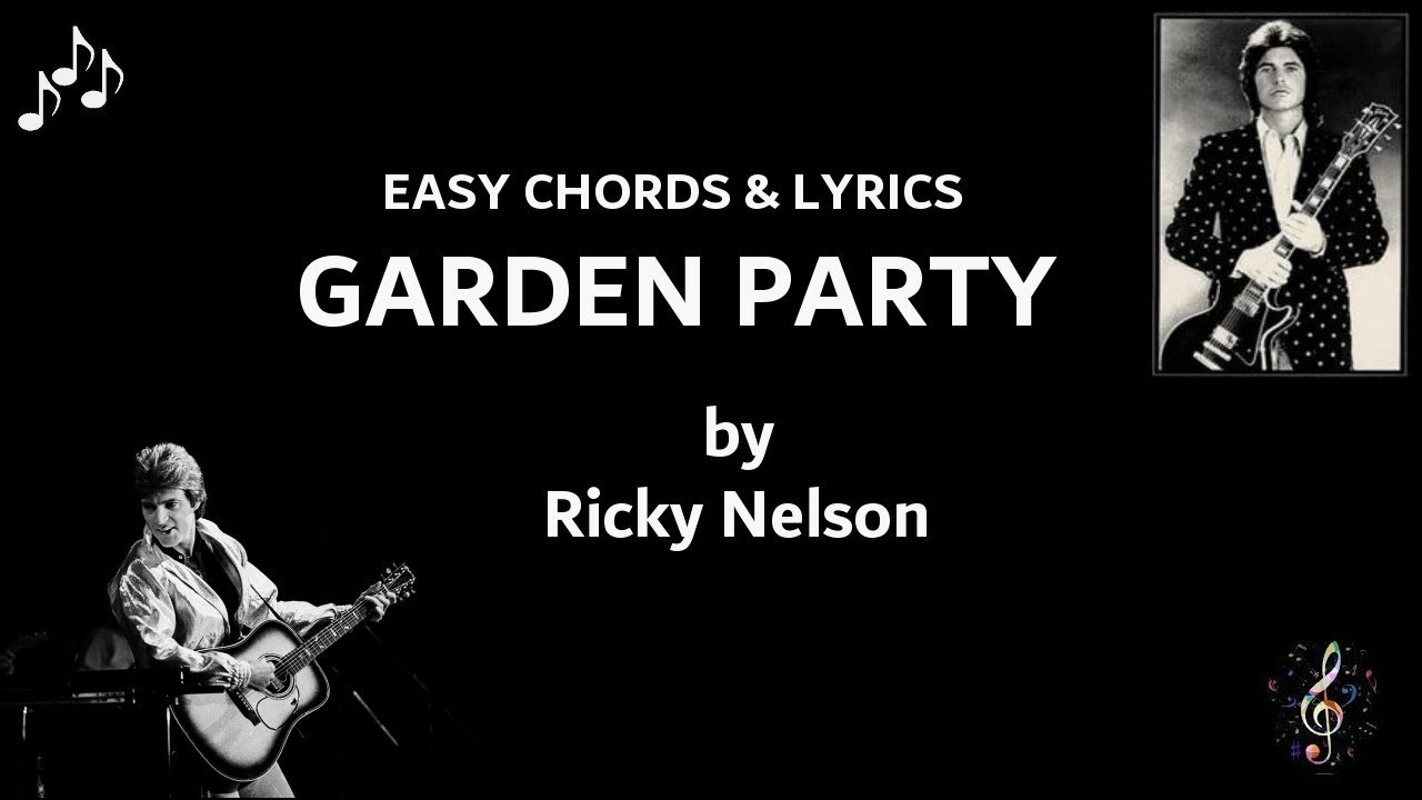 Garden Party by Ricky Nelson - EASY Guitar Chords and Lyrics ~ Capo on 2nd Fret ~