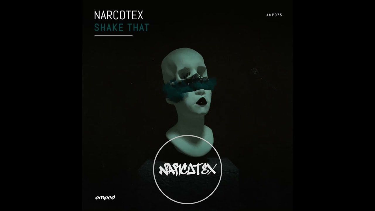 Narcotex - Shake That [AMPED]