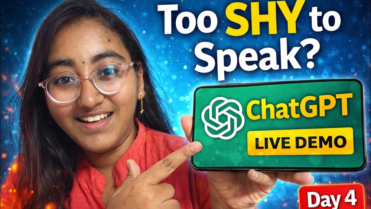 Day 4 | Too Shy to Speak English? Practice with ChatGPT (Live Demo for Beginners)