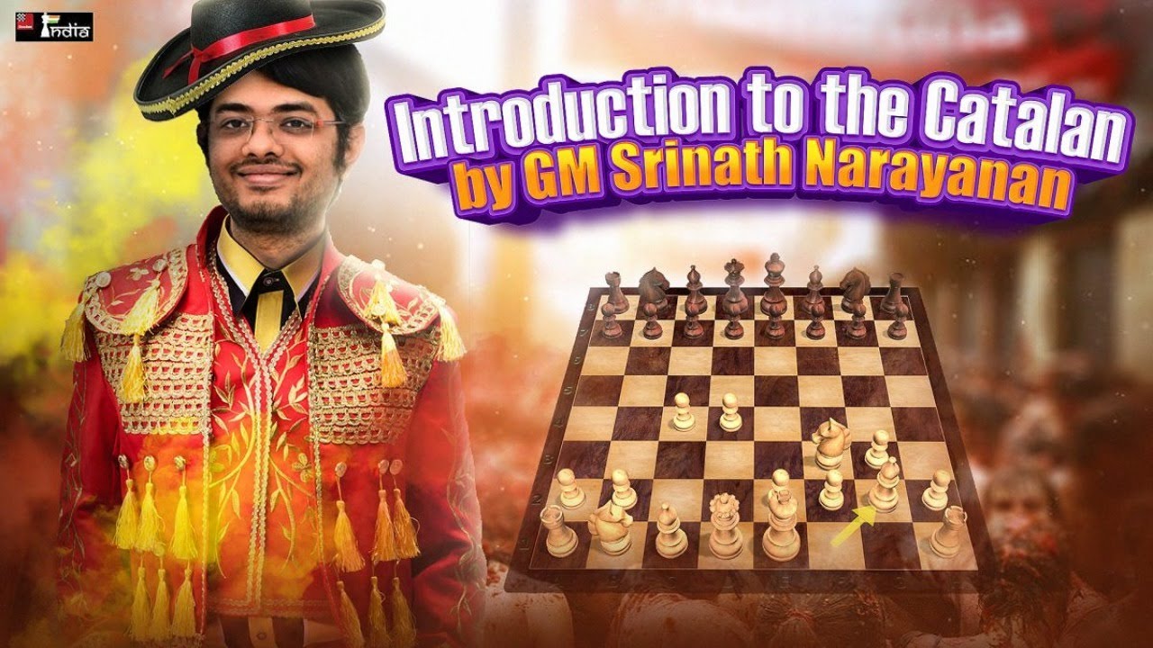 Understanding the Catalan Opening | ft. GM Srinath Narayanan