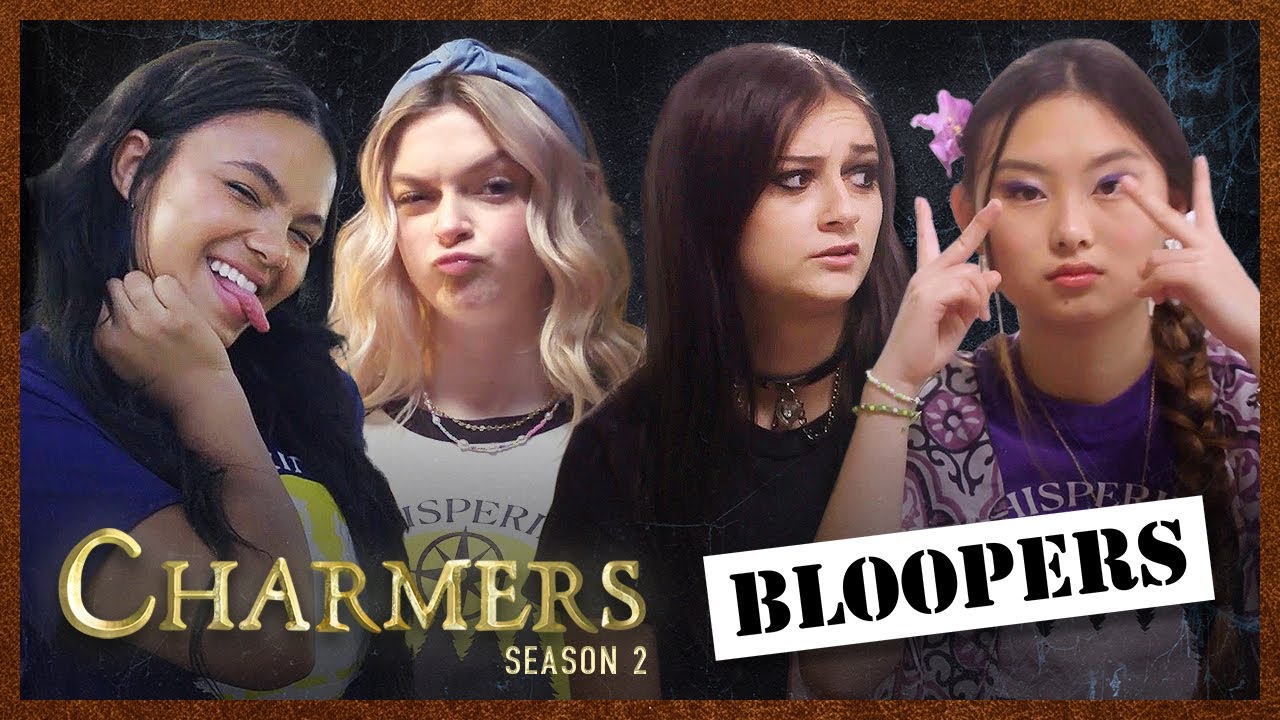 CHARMERS | Season 2 | Bloopers
