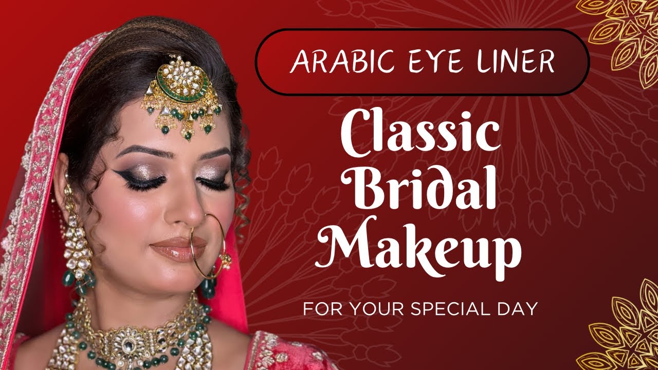 ARABIC EYE LINER WITH CLASSIC BRIDAL LOOK #indianbride #arabicmakeup