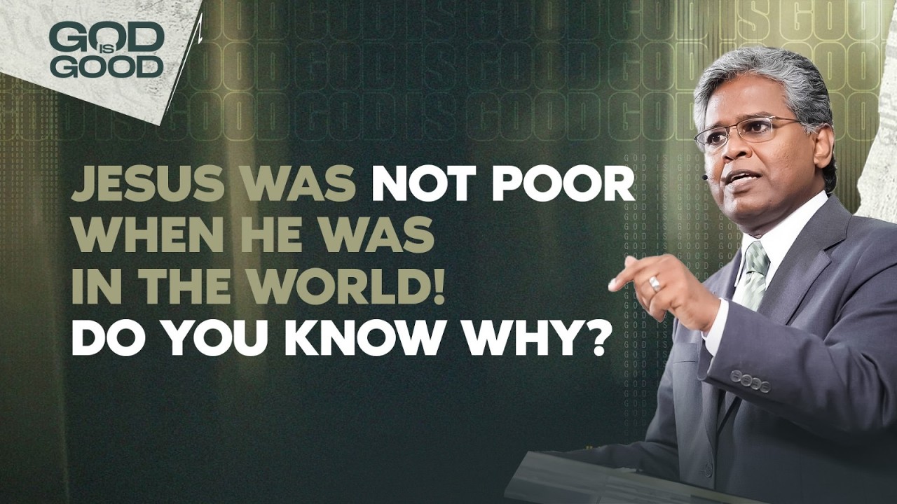 209 - Jesus Was Not Poor When He was In The World! Do You Know Why? | God is Good