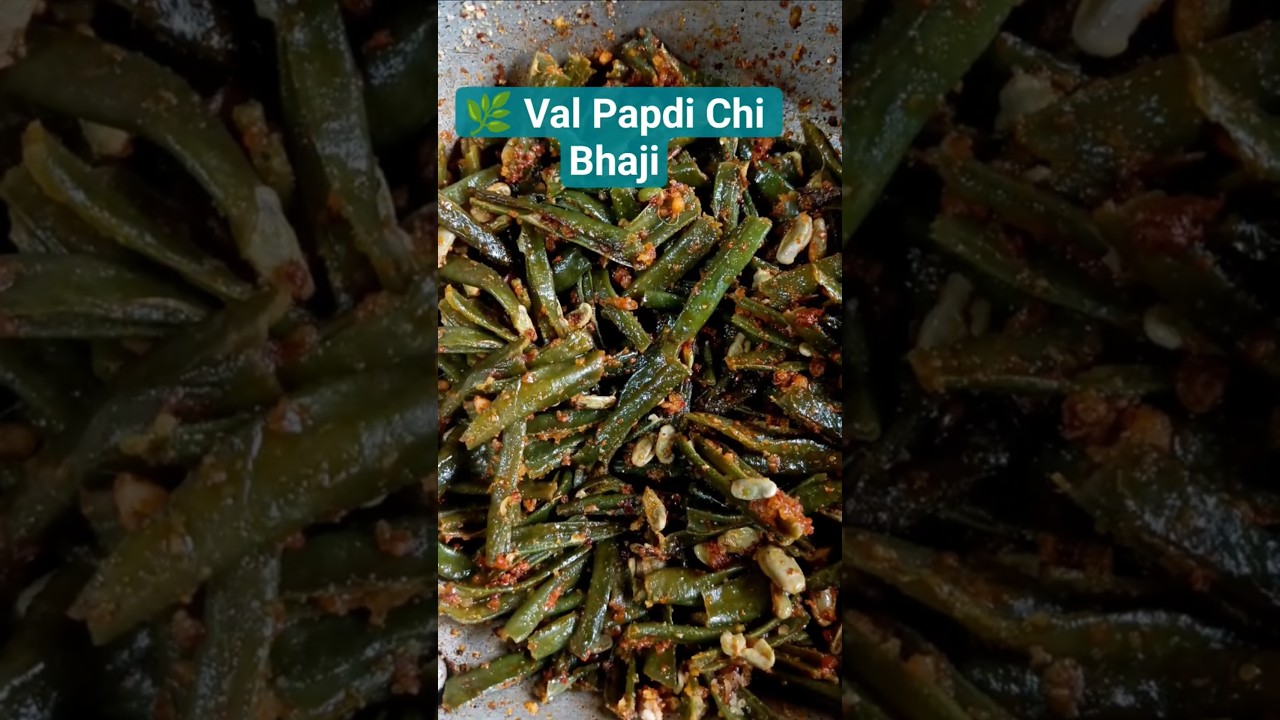 Delicious Val Papdi Chi BHAJI Recipe | valchi Shenga chi bhaji | val papdi nu shaak valachi bhaji