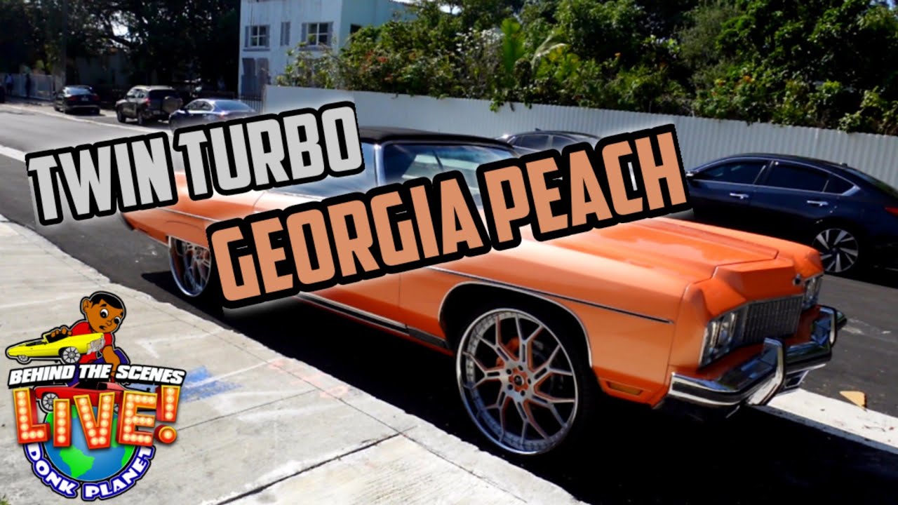 TWIN TURBO GEORGIA PEACH DONK MAKING POWER IN THE GAME