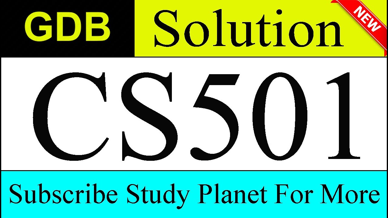 CS501 GDB Solution Fall 2019 & 2020 | Study Planet