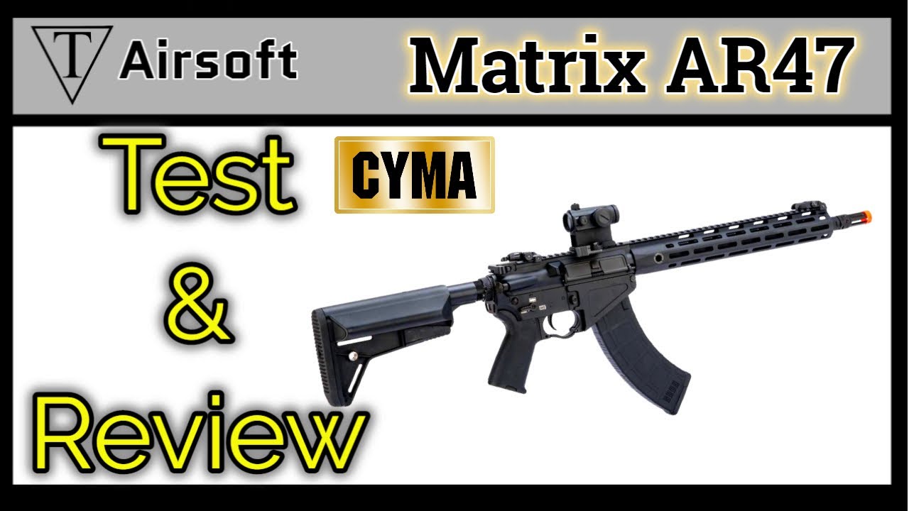 Cyma Matrix AR47 Airsoft Review