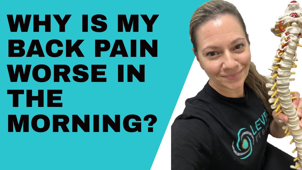 Why Is My Back Pain Worse In The Morning?