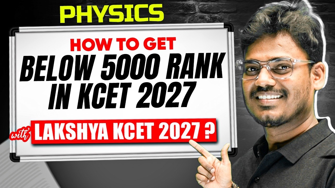 How to Get Below 5000 Rank in Physics KCET 2027 with Lakshya KCET 2027?💯 #kcet2027
