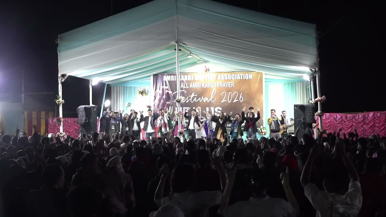 All Amri Karbi Healing and Prayer Festival 2026 | Worship