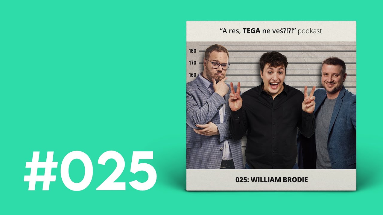 025: William Brodie (gost: Žan Papič)