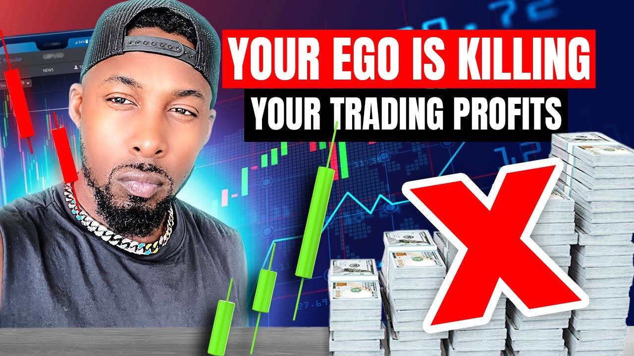 STOP LETTING YOUR EGO CONTROL YOUR TRADING CAREER (Trading Psychology)