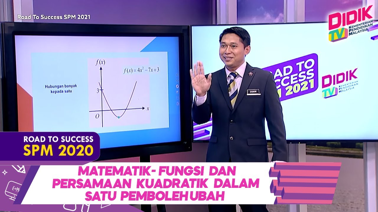 DidikTV Road To Success SPM 2021 | Matematik-Fungsi Dan Persamaan Kuadratik Dalam Satu Pemboleh Ubah