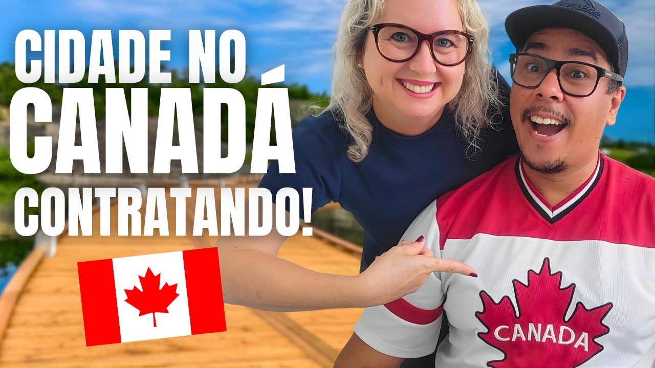 URGENTE: Cidade no Canadá Está Contratando Estrangeiros!
