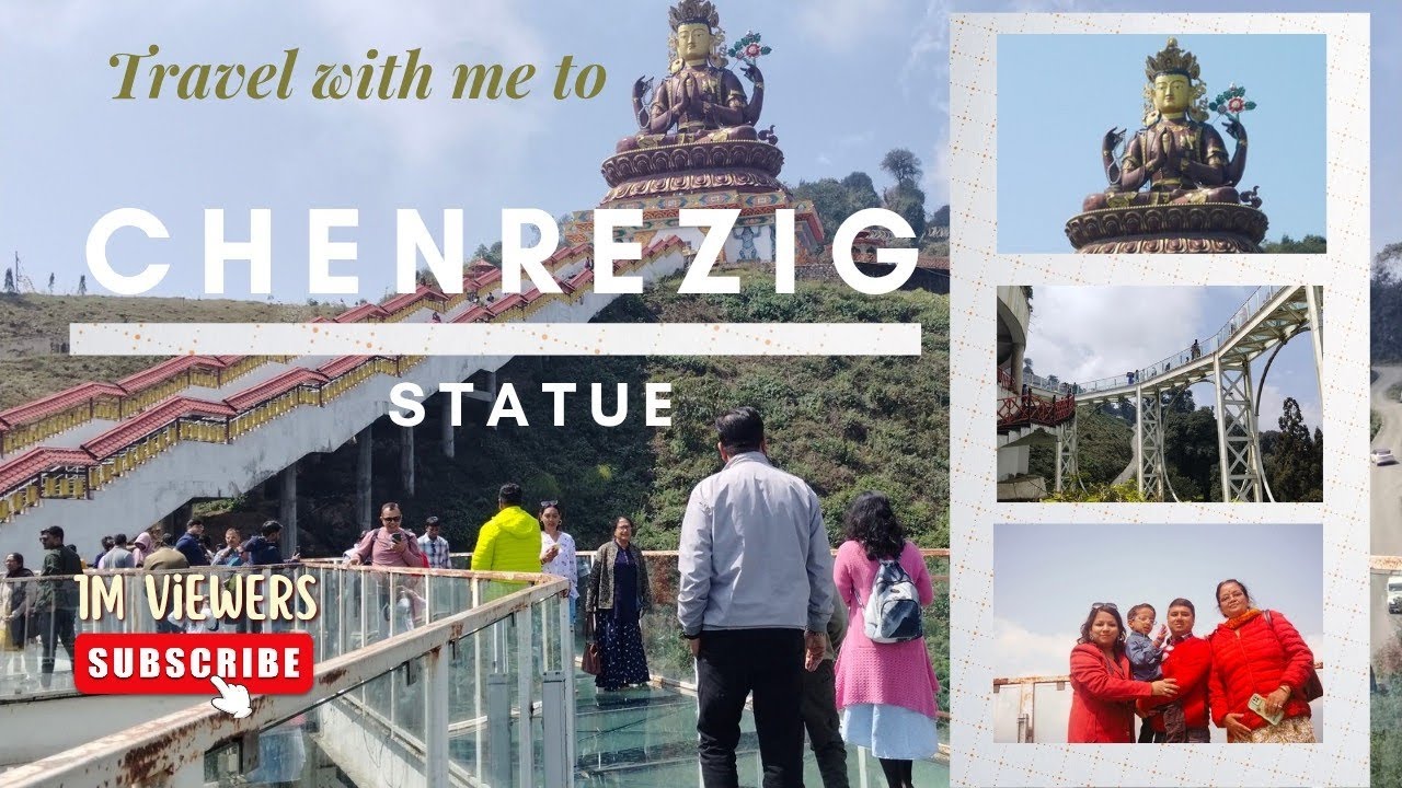 Pelling Skywalk Tour Guide |  glass bridge | Pelling sightseeing|Chenrezig statue|