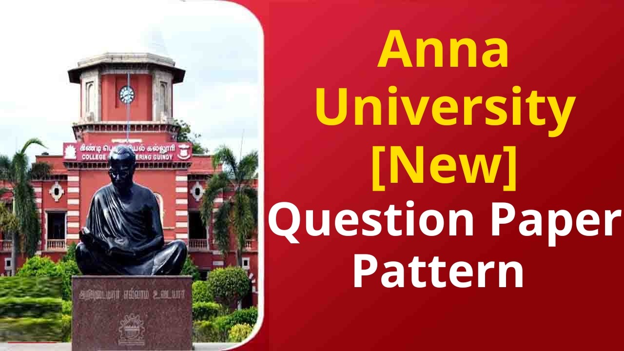 Anna University [New] Question paper Pattern Changed