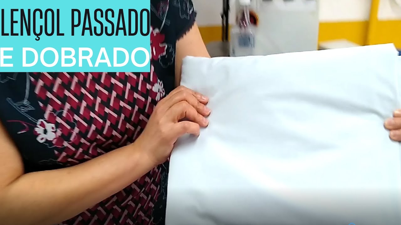 COMO PASSAR E DOBRAR UM LENÇOL DE ELÁSTICO!