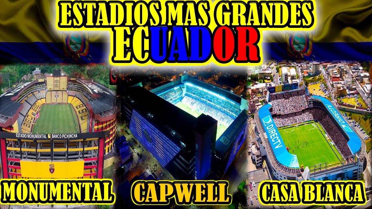5 ESTADIOS mas GRANDES de ECUADOR // Rankin de ESTADIOS Grandes del ecuador