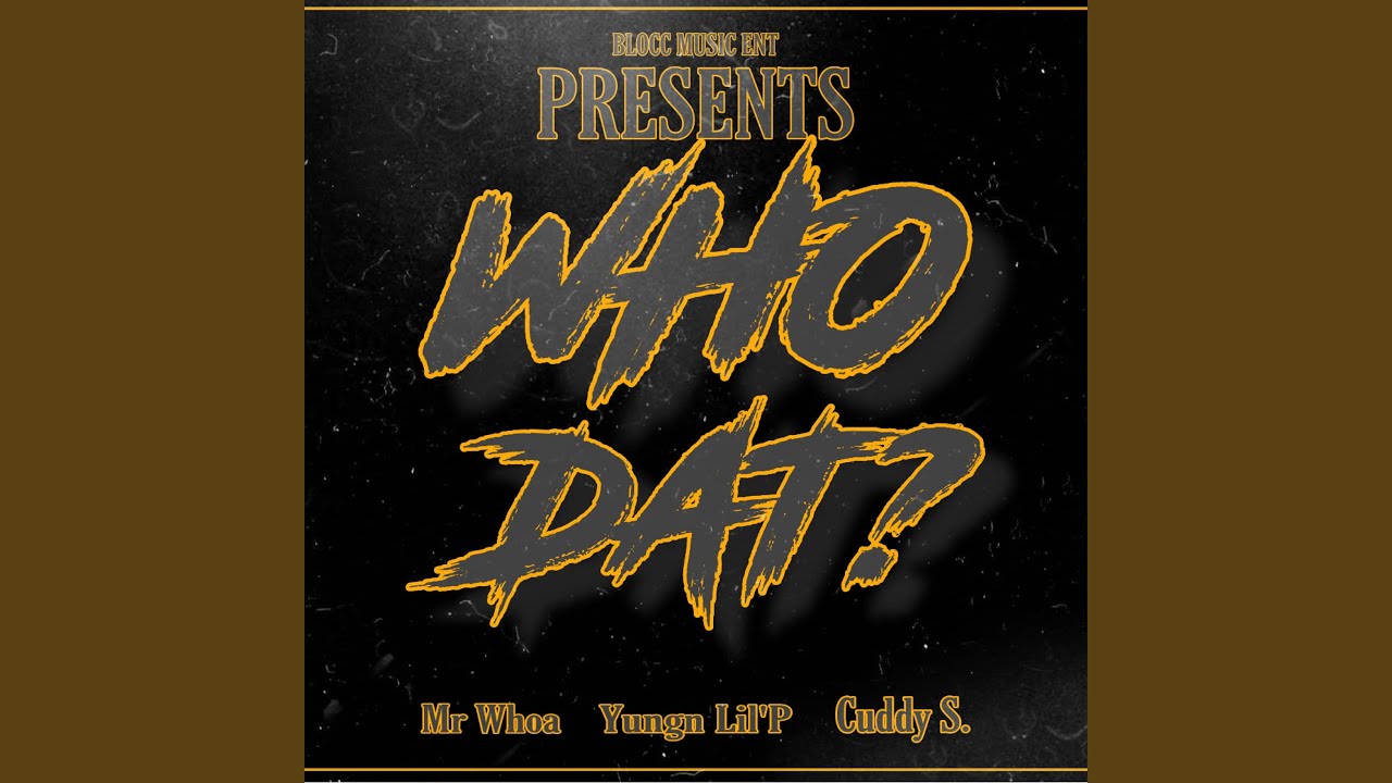 Who Dat?