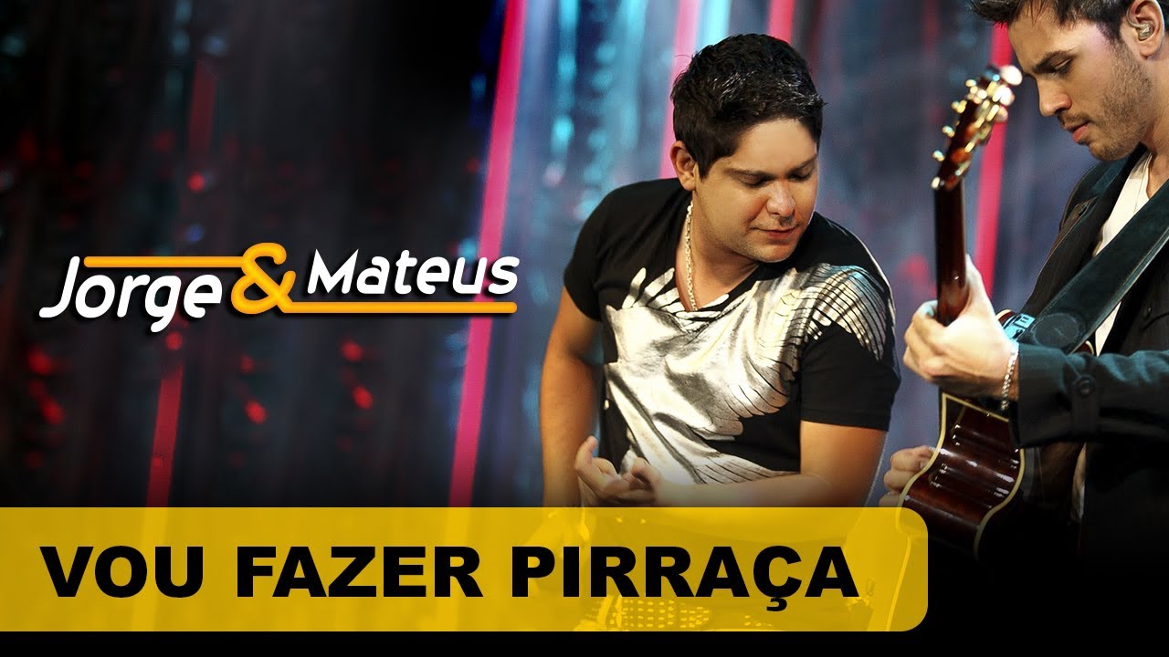 Jorge & Mateus - Vou Fazer Pirraça - [DVD O Mundo é Tão Pequeno] - (Clipe Oficial)