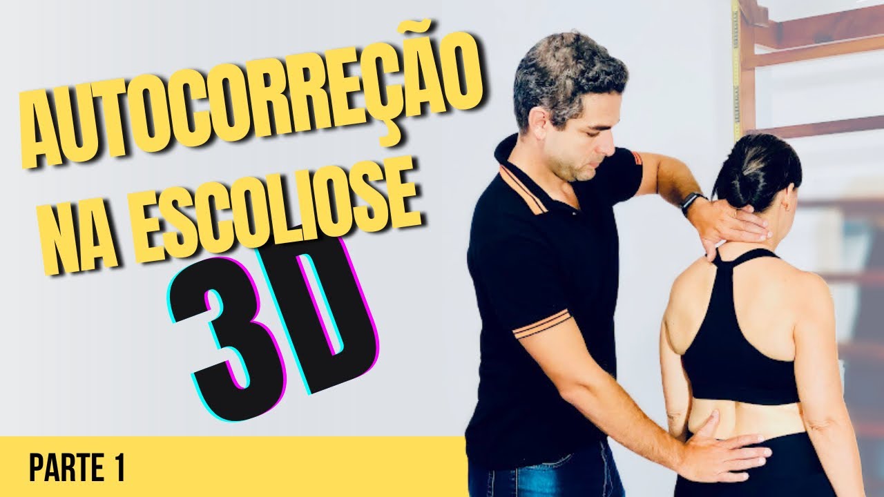 COMO FAZER A AUTOCORREÇÃO TRIDIMENSIONAL DA ESCOLIOSE