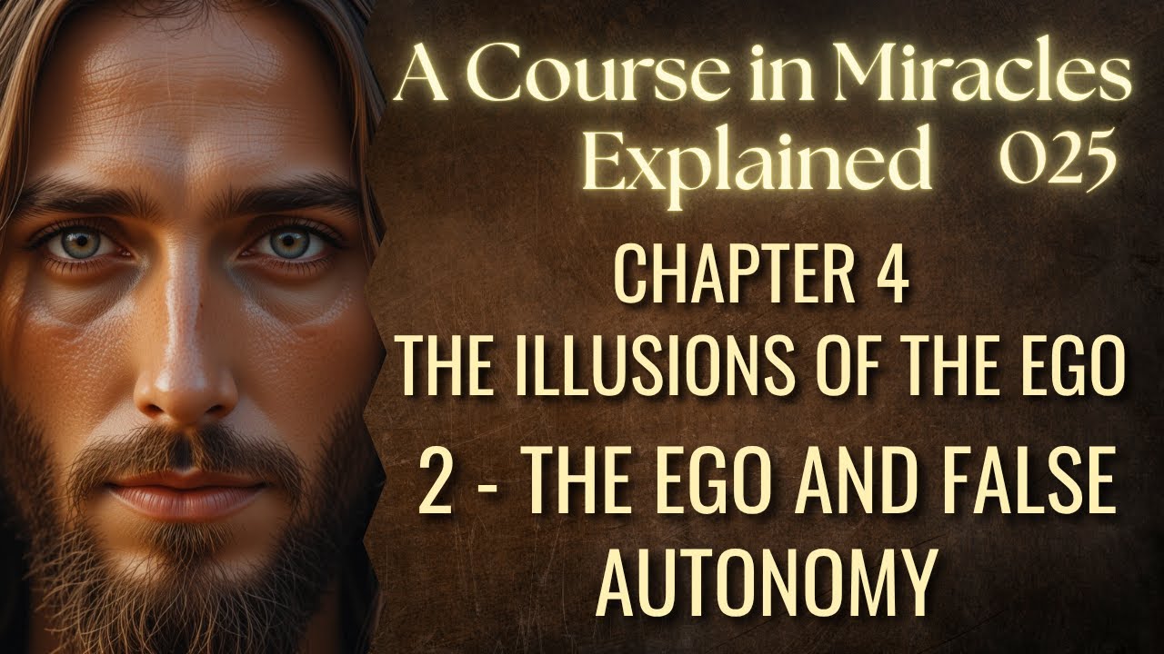 The Prison of Independence: Why Autonomy is the Ego's Greatest Lie | A Course in Miracles
