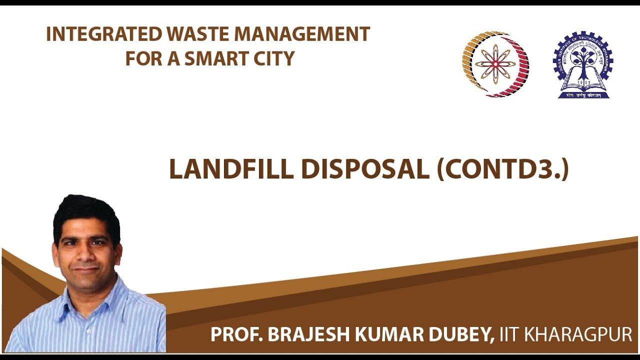 Lecture 43 : Landfill Disposal (Contd3.)